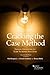 Cracking the Case Method, Legal Analysis for Law School Success (Academic and Career Success Series)