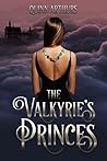 The Valkyrie's Princes by Quinn Arthurs