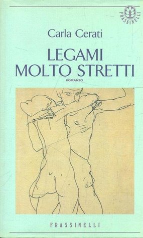 Legami molto stretti (Italian Edition)