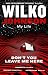 Don't You Leave Me Here by Wilko Johnson
