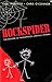 Rockspider: The Danger of P...