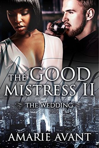 The Wedding (The Good Mistress, #2)