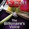 The Billionaire's Voice by J.S. Scott The Billionaire's Voice by J.S. Scott
