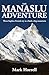 The Manaslu Adventure by Mark Horrell