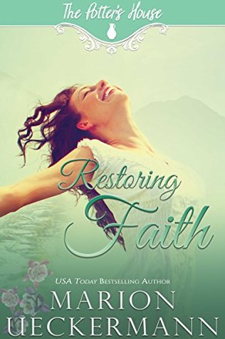 Restoring Faith (The Potter's House #7)