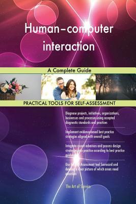 Human–computer interaction A Complete Guide