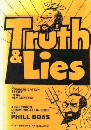 Truth & Lies: A Communication Framework in an NLP Context