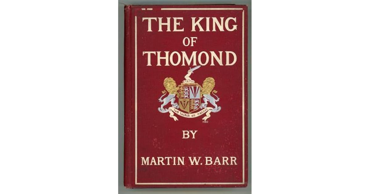 The King of Thomond A Story of Yesterday by Martin W. Barr