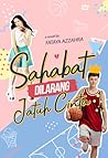 Sahabat Dilarang Jatuh Cinta by Fataya Azzahra
