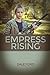 Empress Rising by Dale Ford