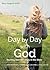 Day by Day with God May-August 2018: Rooting women's lives in the Bible