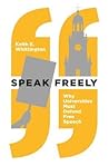 Speak Freely: Why...