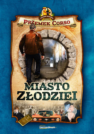 Miasto złodziei (Archeolog Robert Karcz, #2)