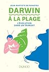 Darwin à la plage: L'évolution dans un transat Darwin à la plage: L'évolution dans un transat