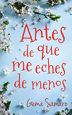 Antes de que me eches de menos (Kindle Edition)