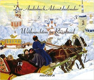 Weihnachten in Russland: Der Audiobuch-Adventskalender (Audiobook)