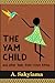 The Yam Child and Other Tales From West Africa  (African Fireside Classics)