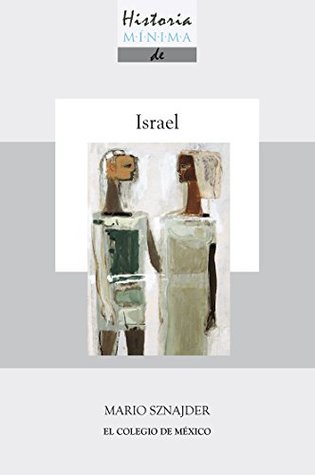 Historia mínima de Israel (Spanish Edition)