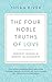 The Four Noble Truths of Lo...