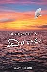 Margaret's Dove by Gary J. Gemme Margaret's Dove by Gary J. Gemme