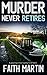 Murder Never Retires (DI Hillary Greene, #12)