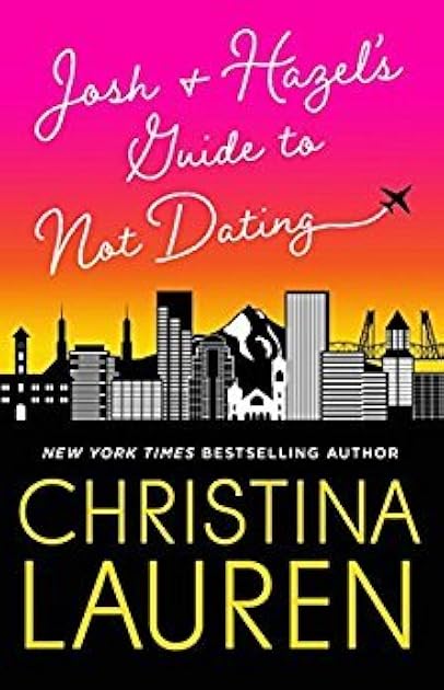 Josh and Hazel's Guide to Not Dating