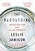 The Recovering: Intoxication and Its Aftermath