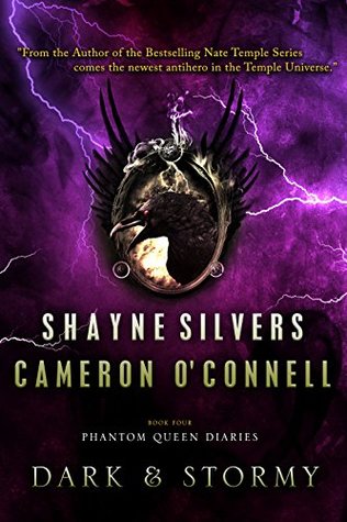 Dark and Stormy (The Phantom Queen Diaries, #4)