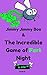 Jimmy Jimmy Boo & The Incredible Game of Fartnight by g. wild
