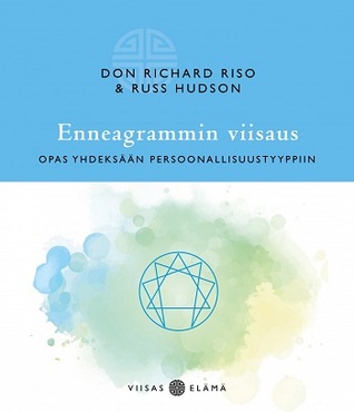 Enneagrammin viisaus: Opas yhdeksään persoonallisuustyyppiin