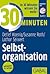 30 Minuten Selbstorganisation