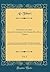 Chronique de Abou Djafar-Mo'hammed-Ben-Djarir-Ben-Yezid Tabari, Vol. 2: Traduite sur la Version Persane d'Abou-'Ali Mo'hammed Bel'ami, d'Après les ... Canterbury (Classic Reprint) (French Edition)