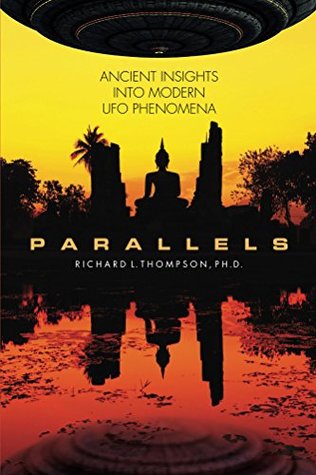 Parallels: Ancient Insights into Modern UFO Phenomena (Kindle Edition)