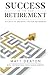 Success in the New Retirement by Matt  Deaton