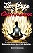 The Yoga of Consciousness: ...