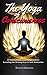 The Yoga of Consciousness: ...