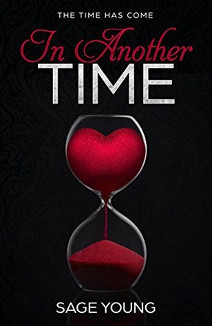 In Another Time: The Time Has Come (Kindle Edition)