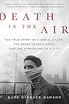 Death in the Air by Kate Winkler Dawson