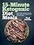 15-Minute Ketogenic Diet Me...