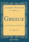 Greece: Pictorial, Descriptive, and Historical (Classic Reprint)