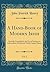 A Hand-Book of Modern Irish, Vol. 2: Specially Compiled for the Use of Students in Intermediate Schools and Gaelic League Classes (Classic Reprint)
