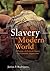 Slavery in the Modern World...