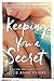 Keeping You a Secret