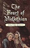 The Heart of Midlothian by Walter Scott The Heart of Midlothian by Walter Scott