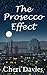 The Prosecco Effect: an irresistible romance set in Italy and the glamorous world of show business: Can love outshine the lure of show business? (Stage Door Book 1)