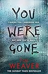 You Were Gone