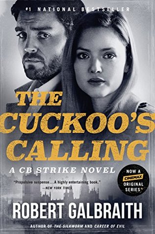 The Cuckoo's Calling (Cormoran Strike, #1)
