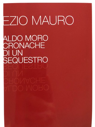 Aldo Moro Cronache di un sequestro