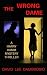 The Wrong Dame by David Lee Dambrosio