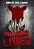 PIGHEAD LIVES by Ben R. Williams
